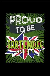 Proud to be bartender citizen