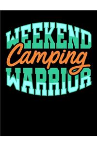 Weekend Camping Warrior