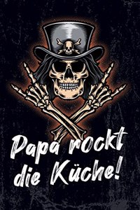 Papa rockt die Küche!