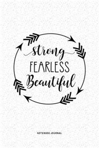 Strong Fearless Beautiful
