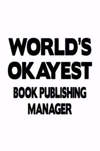 World's Okayest Book Publishing Manager