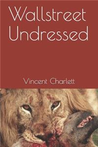 Wallstreet Undressed