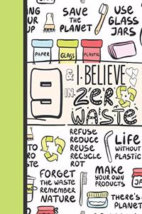 9 & I Believe In Zero Waste