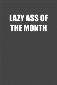 Lazy Ass of the Month