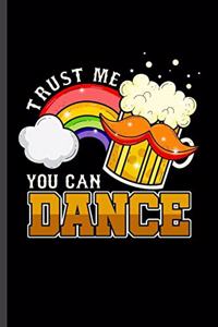 Trust me You can dance