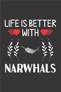 Life Is Better With Narwhals