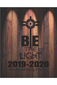 Be The Light 2019-2020 Weekly/Monthly Planner