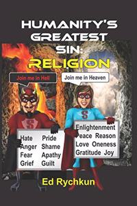 Humanity's Greatest Sin