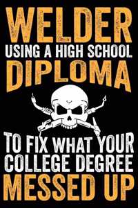Welder Using A High School Diploma
