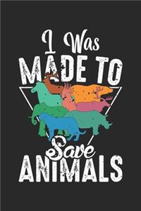 I was made To Save Animals