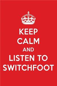 Keep Calm and Listen to Switchfoot: Switchfoot Designer Notebook
