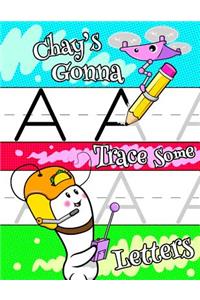 Chay's Gonna Trace Some Letters