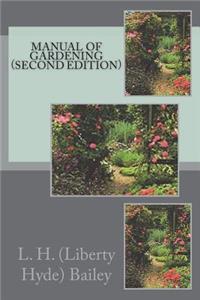 Manual of Gardening (Second Edition)