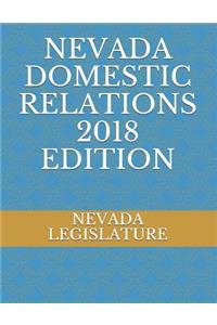 Nevada Domestic Relations 2018 Edition