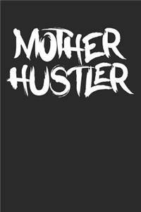 Mother Hustler