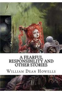A Fearful Responsibility and Other Stories