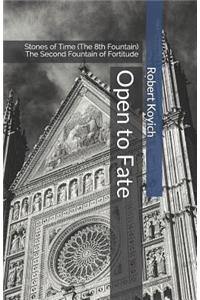 Open to Fate
