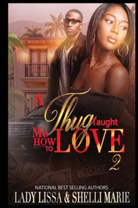 Thug Taught Me How to Love 2