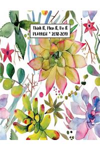 Think It, Plan It, Do It Planner 2018-2019