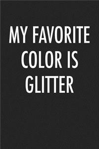 My Favorite Color Is Glitter