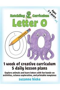 Hatchling Curriculum Letter O