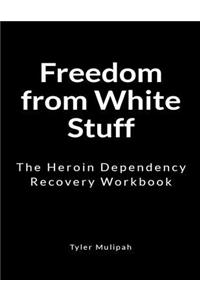 Freedom from White Stuff