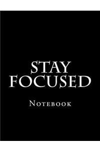 Stay Focused