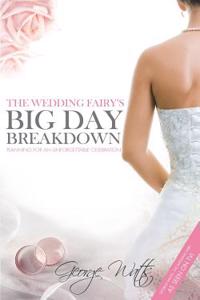 Wedding Fairy's Big Day Breakdown