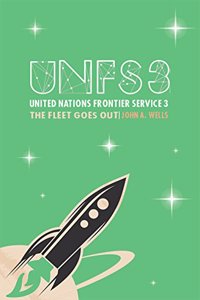 United Nations Frontier Service 3: The Fleet Goes Out