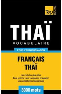 Vocabulaire Français-Thaï pour l'autoformation - 3000 mots