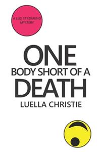 One Body Short of a Death