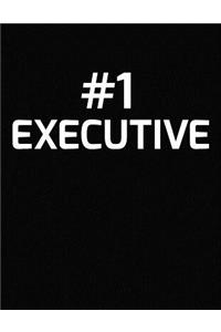 #1 Executive