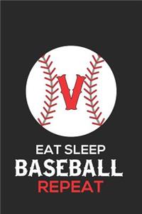 Eat Sleep Baseball Repeat V