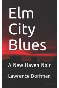 Elm City Blues