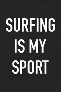 Surfing Is My Sport