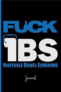 Fuck Ibs Irritable Bowel Syndrome