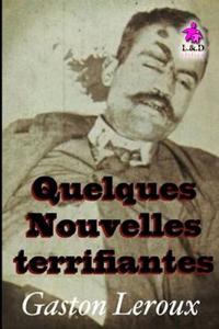 Quelques Nouvelles Terrifiantes
