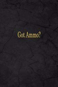 Got Ammo?