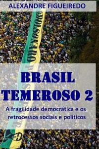 Brasil Temeroso 2