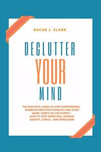 Declutter your Mind