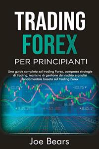 Forex Trading for Beginners / Trading Forex Per Principianti