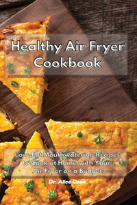 Healthy Air Fryer Cookbook