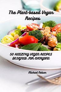 The Plant-based Vegan Recipes