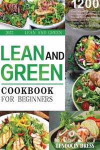 Lean and Green Cookbook for Beginners 2022