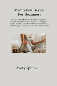 Meditation Basics For Beginners