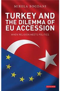 Turkey and the Dilemma of EU Accession