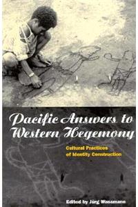 Pacific Answers to Western Hegemony