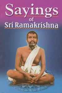 Sayings of Sri Ramakrishna