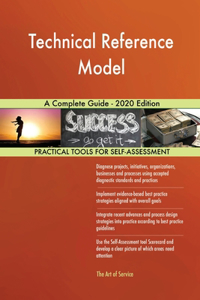 Technical Reference Model A Complete Guide - 2020 Edition