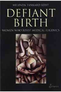 Defiant Birth